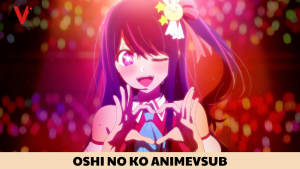 oshi no ko animevsub