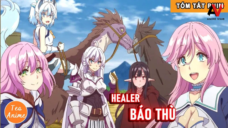 Healer báo thù animevsub